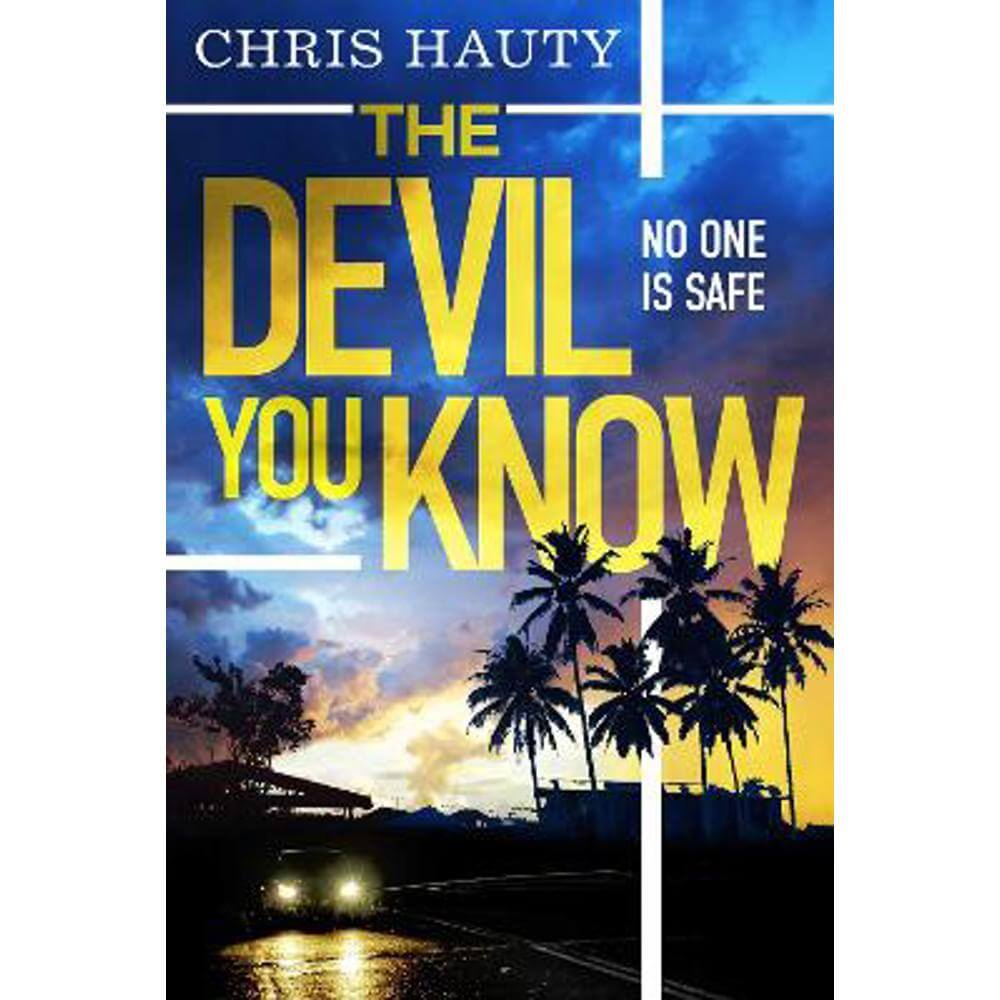 The Devil You Know: The gripping new Hayley Chill thriller (Paperback) - Chris Hauty